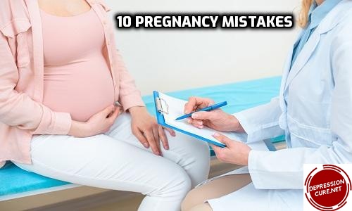 10 Pregnancy Mistakes Common Pregnany Mistakes To Check