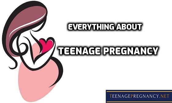 Everything about Teenage Pregnancy
