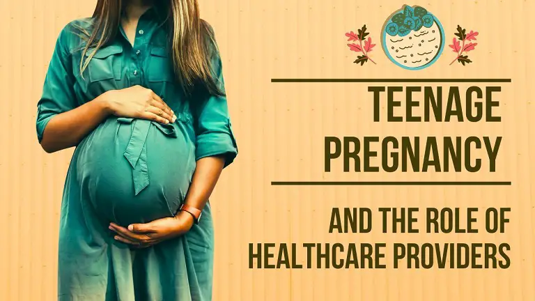 Teenage Pregnancy and the Role of Healthcare Providers